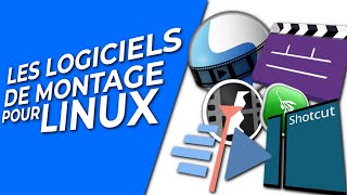 Les logiciels de montage pour Linux [upl. by Notneiuq]