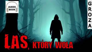 Las który woła  audiobook seria Demonofil 24 [upl. by Koenig]