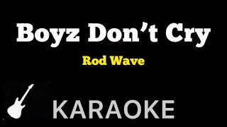 Rod Wave  Boyz Don’t Cry  Karaoke Guitar Instrumental [upl. by Rozanna]