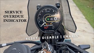 How to ResetDisableEnable Service Over Due Indicator  Himalayan 450  After 1st Service Done [upl. by Atekahs]