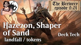 Hazezon Shaper of Sand  Landfall  Tokens  The Brewery S0901 [upl. by Riek]