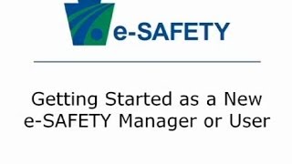 eSAFETY Getting started as a new manager or user [upl. by Spaulding]