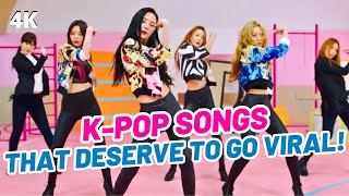 KPOP SONGS THAT DESERVE TO GO VIRAL [upl. by Yelruc]