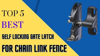 Top 5 Best Self Locking Gate Latch For Chain Link Fence [upl. by Assiluj]