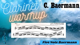 Clarinet Warm Up Baermann 5 Note [upl. by Eirdua138]