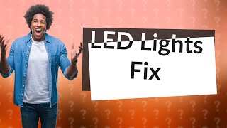 What to do if your LED lights randomly stop working [upl. by Kcolttam]