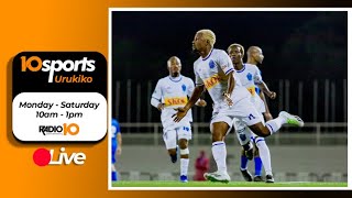 10SPORTS LIVE 25 09 2023 RAYON SPORTS YANGANYIJE UMUKINO UBANZA WA CCCAPR YANGANYIJE NA MARINES [upl. by Jobe]