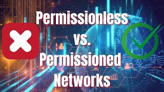 Permissionless vs Permissioned Blockchain Networks [upl. by Leodora]