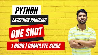 Python Exception Handling  Everything in One Video  One Shot [upl. by Arekat]