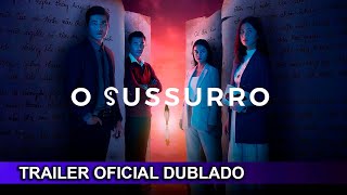 O Sussurro 2022 Trailer Oficial Dublado [upl. by Page631]