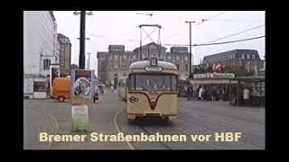 Straßenbahnen vor dem HBF Bremen Sommer 1994 [upl. by Lytton143]