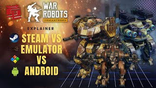 War Robots On Android Vs Steam Vs Android Emulator [upl. by Enitsenre222]