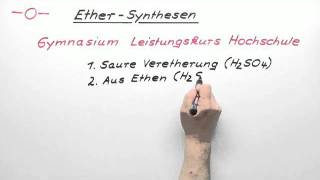 Ether  Synthesen LK  Chemie  Organische Chemie [upl. by Carrie488]