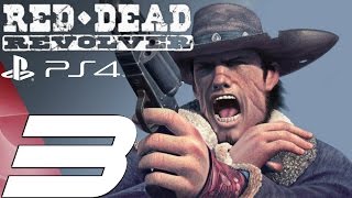 Red Dead Revolver PS4  Gameplay Walkthrough Part 3  The Ranch amp Bar 1080p 60fps [upl. by Ferne]