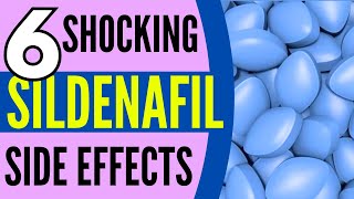 6 SHOCKING SILDENAFIL SIDE EFFECTS 😱💥 [upl. by Ilenna]