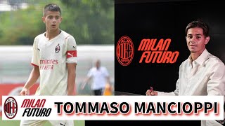 TOMMASO MANCIOPPI firma con il MILAN FUTURO  Un passato alla JUVENTUS per la mezzala rossonera [upl. by Edialeda]