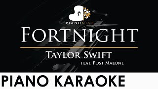 Taylor Swift  Fortnight feat Post Malone  Piano Karaoke Instrumental Cover with Lyrics [upl. by Sherburn]