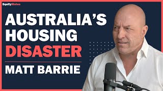 Matt Barrie How Australias Housing Market Became a National Crisis [upl. by Suolhcin]