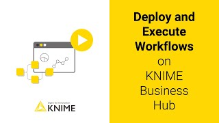 Deploy and execute workflows on KNIME Business Hub [upl. by Torrance]