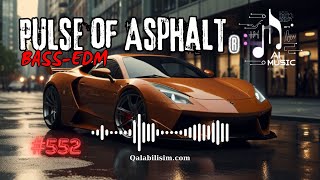 Pulse of Asphalt ® 🎧 Bass Boosted 🔥Best of EDM 🔥 Car  House  Party 🔥 AI Music [upl. by Damon]