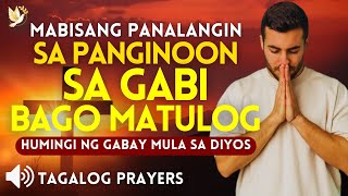 MABISANG PANALANGIN SA PANGINOON SA GABI BAGO MATULOG• HUMINGI NG GABAY MULA SA DIYOS• SUNDAY PRAYER [upl. by Fey228]