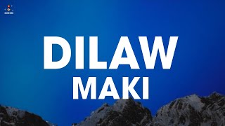 Maki  Dilaw Lyrics [upl. by Otti]