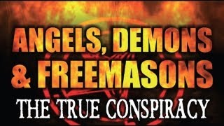 Angels Demons and Freemasons The True Conspiracy FREE MOVIE [upl. by Ccasi806]