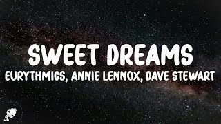 Eurythmics Annie Lennox Dave Stewart  Sweet Dreams Are Made of This Lyrics [upl. by Segal]