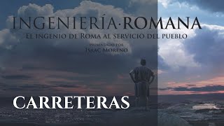 CARRETERAS  Serie Documental Ingeniería Romana  Hispania Nostra [upl. by Hanala]