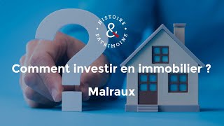 Comment investir en immobilier grâce au dispositif Malraux [upl. by Einnej546]