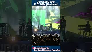 Die Fantastischen Vier  Einfach Sein  Live  UEFA EURO 2024 Concert in Dortmund  13072024 [upl. by Daus]