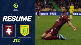 Metz Nantes  31  Le résumé  Ligue 1 202324 [upl. by Ragnar]