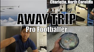 Vlog Away Trip to Charlotte North Carolina Pt 1 Life of a Pro Footballer  Travel Vlog [upl. by Kristopher946]