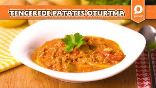 Tencerede Patates Oturtma  Pratik Yemek Tarifleri [upl. by Greysun]