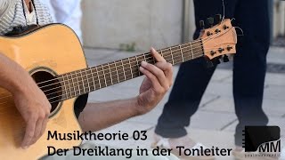 Musiktheorie 03 – Der Dreiklang in der Tonleiter [upl. by Boony735]