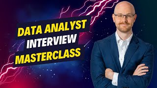 2 Hour Data Analyst Interview Masterclass  Interview Better Than The Competition [upl. by Oni754]