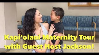 Kapiolani Medical Center Maternity Tour with Guest Host Jackson [upl. by Oibesue]