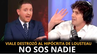 VIALE DESTROZÓ AL HIPÓCRITA DE LOUSTEAU EN SU PROGRAMA [upl. by Hawger]