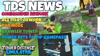 TDS NEWS  ACE PILOT REWORK  COMMANDER REWORK  NEW TOWER  Roblox Tower Defense Simulator [upl. by Knowle263]