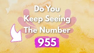 955 Angel Number Meaning  Why Do You Keep Seeing 955 [upl. by Lauritz544]