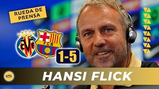 Rueda de prensa Hansi Flick tras el encuentro Villarreal CF 1 vs FC Barcelona 5 [upl. by Abbotsen]