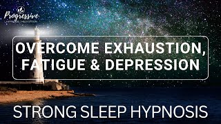 Sleep Hypnosis to Overcome Burnout Depression amp Exhaustion Very Strong Deep Restorative Sleep [upl. by Adyht]