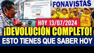 FONAVI DEVOLUCIÓN LO ÚLTIMO TENEMOS NOTICIAS HERMANOS FONAVISTAS  17 DE JULIO DÍA IMPORTANTE [upl. by Michaelina]