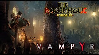 VAMPYR Review  The Rageaholic [upl. by Atinnor]