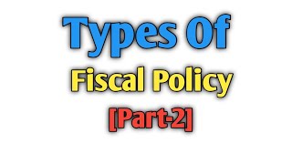 Types Of Fiscal Policy Part2 SYBCOM [upl. by Cohlier]