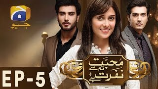 Mohabbat Tum Se Nafrat Hai  Episode 5 Har Pal Geo [upl. by Atiram]