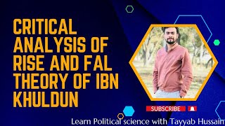 Rise and Fall theory of Ibne Khaldun Political Science [upl. by Munster]