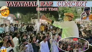 LIVE RAP PERFORMANCE  RAP CONCERT AT YAVATMAL  FIRST TIME IN MY CITY  THE VLOGGER ARJUN SURWAAT [upl. by Meunier960]