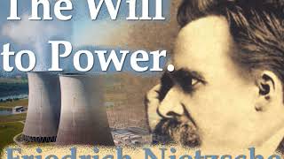 The Will to Power by Friedrich Nietzsche Part 310 [upl. by Melvina]