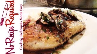 Chicken Marsala Recipe  NoRecipeRequiredcom [upl. by Ettenwahs]